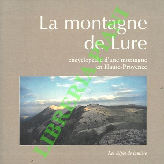 montagne de Lure. Encylopédie d'une montagne en Haute-Provence - copertina