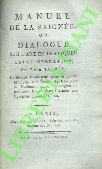 Manuel de la saignée ou dialogue sur l'art de pratiquer cette opèration - copertina