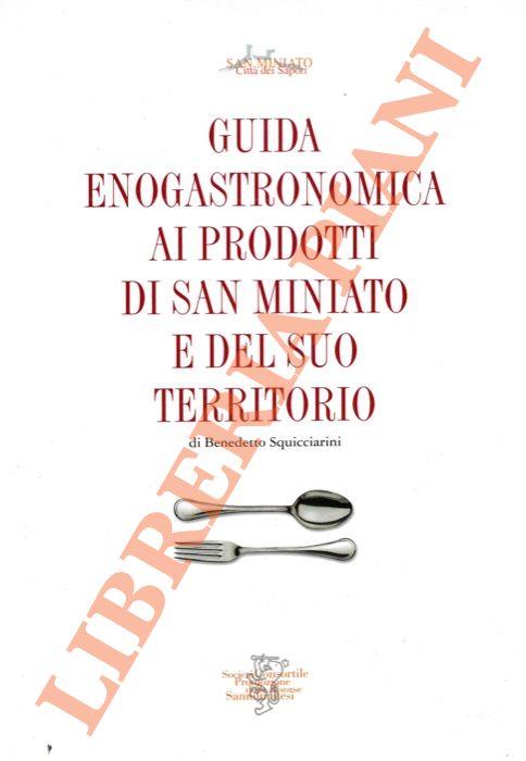 Guida enogastronomica ai prodotti di San Miniato e del suo territorio - copertina