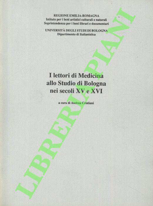 I lettori di Medicina allo Studio di Bologna nei secoli XV e XVI - Andrea Crisanti - copertina