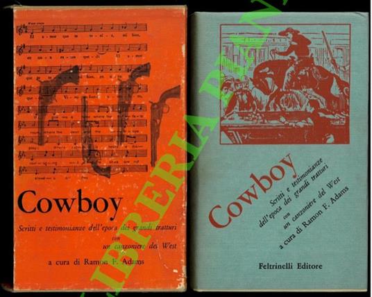 Cowboy. Antologia di scritti e documenti dell'epoca dei grandi tratturi del West - copertina