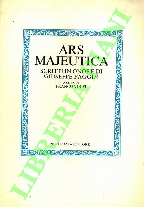 Ars Majeutica. Scritti in onore di Giuseppe Faggin - Franco Volpi - copertina