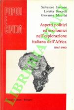 Aspetti politici ed economici nell'esplorazione italiana dell'Africa. (1867-1900)