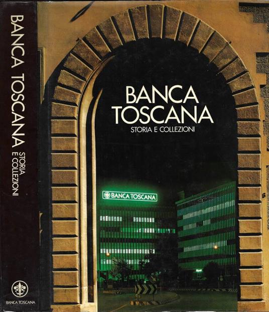 Banca Toscana. Storia e collezioni - copertina