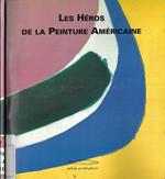 Les héros de la peinture américaine