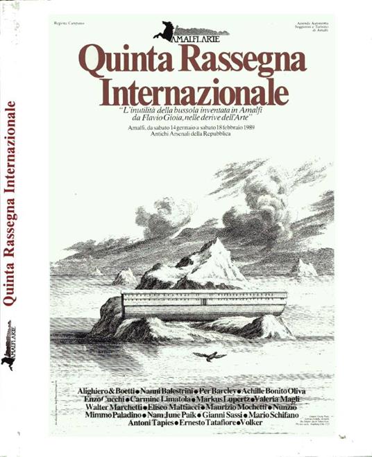 Amalfi Arte - Quinta Rassegna Internazionale: "L'inutilità della bussola inventata in Amalfi da Flavio Gioia, nelle derive dell'Arte" - Achille Bonito Oliva - copertina