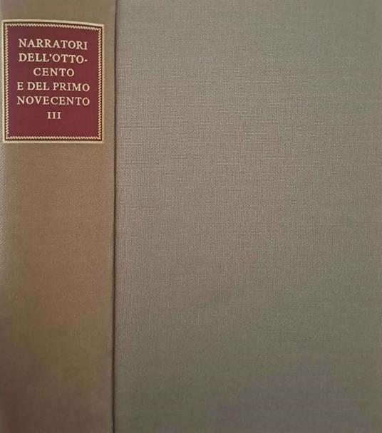 Narratori dell'Ottocento e del primo Novecento. Tomo III - Aldo Borlenghi - copertina