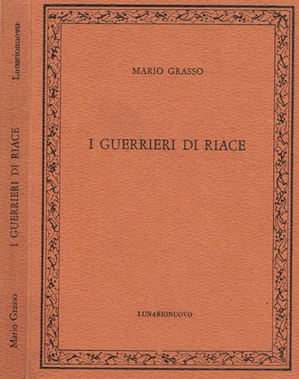 I guerrieri di Riace (Autografo) - Mario Grasso - copertina