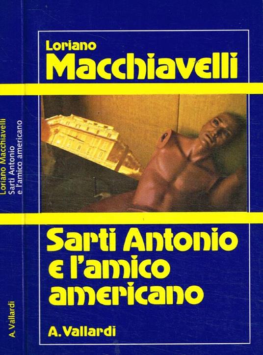 Sarti Antonio e l'amico americano - Loriano Macchiavelli - copertina