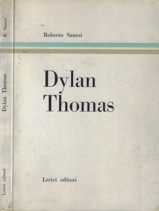 Dylan Thomas - Roberto Sanesi - copertina