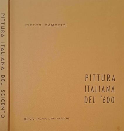 Pittura italiana del '600 - Pietro Zampetti - copertina