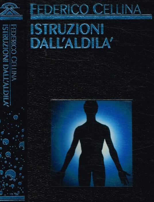 Istruzioni dall'Aldilà - Federico Cellina - copertina