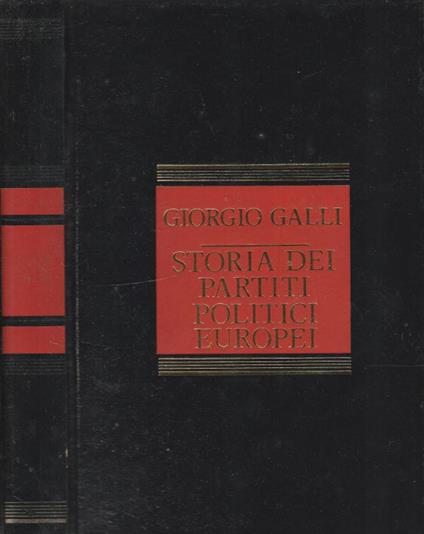 Storia dei partiti politici europei - Giorgio Galli - copertina