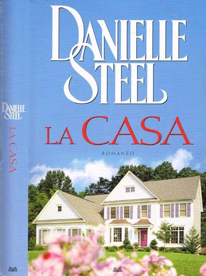 La casa - Danielle Steel - copertina