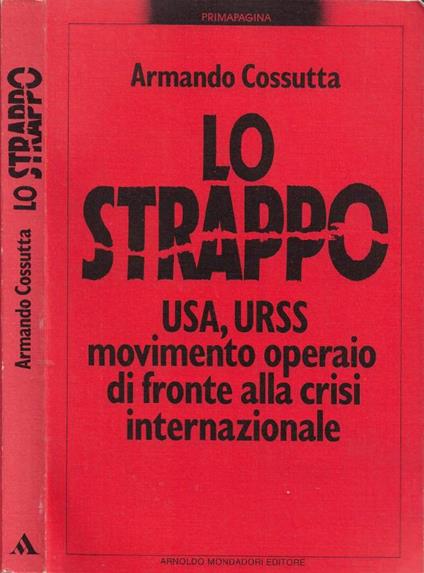 Lo Strappo - Armando Cossutta - copertina