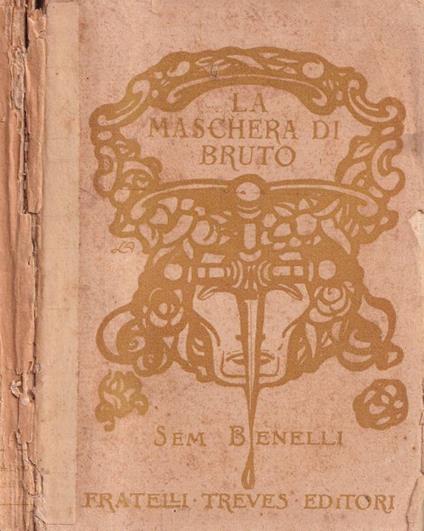 La maschera di Bruto - Sem Benelli - copertina