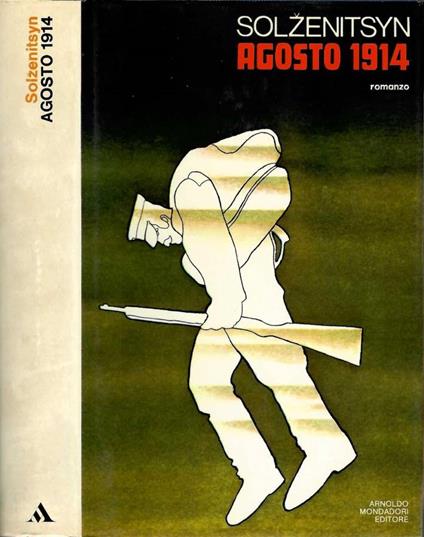 Agosto 1914. Nodo primo - Aleksandr Solzenicyn - copertina