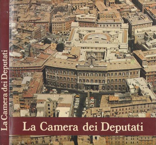 La Camera dei Deputati - Francesco Cosentino - copertina