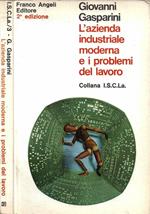 L' azienda industriale moderna e i problemi del lavoro