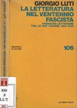 La letteratura nel ventennio fascista