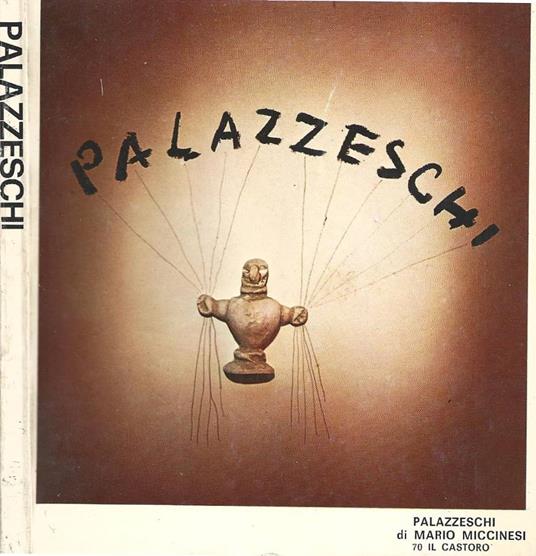 Aldo Palazzeschi. N. 70 Il Castoro - Mario Miccinesi - copertina