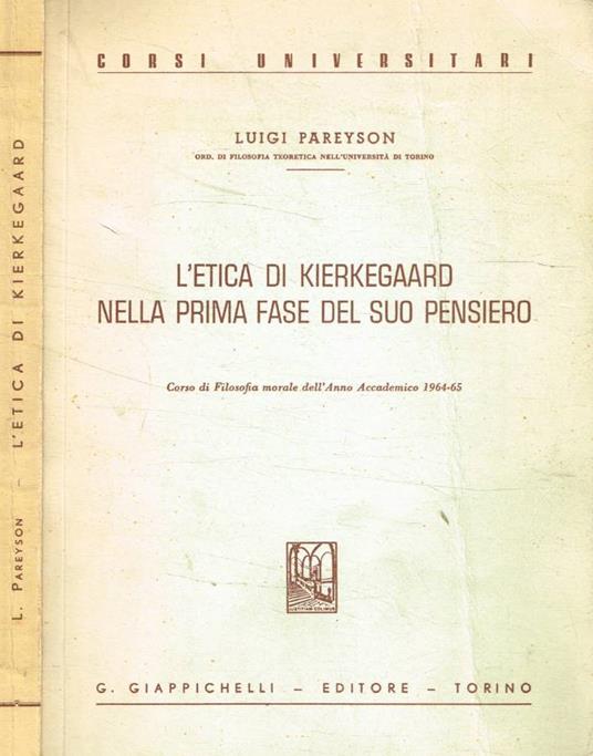 L' etica di Kierkegaard nella prima fase del suo pensiero - Luigi Pareyson - copertina