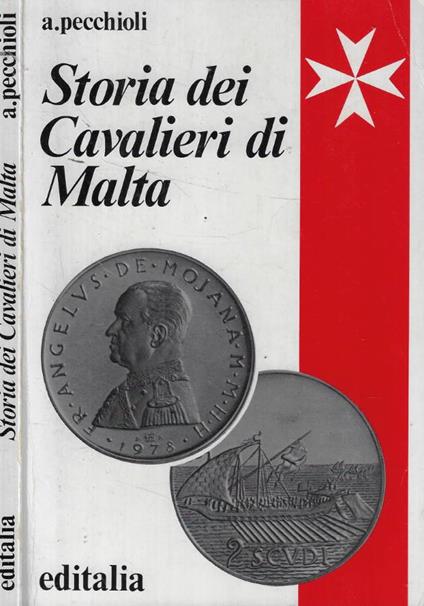 Storia dei Cavalieri di Malta - Arrigo Pecchioli - copertina