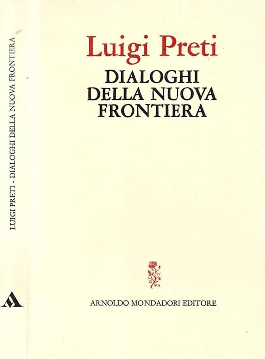 Dialoghi della nuova frontiera - Luigi Preti - copertina