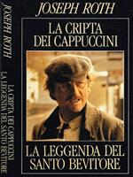 La cripta dei Cappuccini. La leggenda del santo bevitore