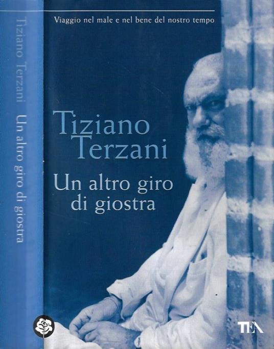 Un altro giro di giostra - Tiziano Terzani - copertina