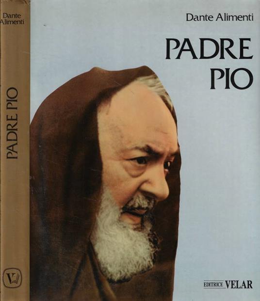 Padre Pio - Dante Alimenti - copertina