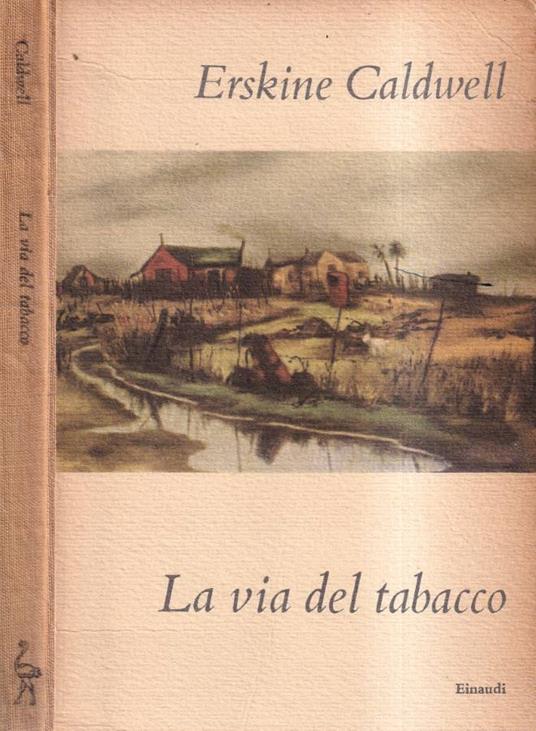 La vita del tabacco - Erskine Caldwell - copertina