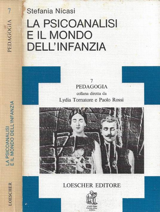 La psicoanalisi e il mondo dell'infanzia - Stefania Nicasi - copertina