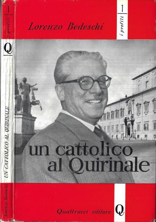 Un cattolico al Quirinale - Lorenzo Bedeschi - copertina