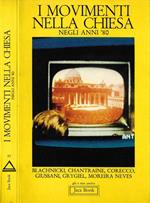 I Movimenti nella Chiesa negli anni '80 (Atti del 1° Convegno Internazionale. Roma, 23-27 settembre 1981)