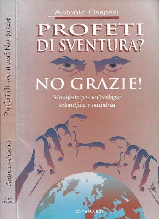 Profeti di sventura? No grazie! - Antonio Gaspari - copertina