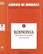 Corso di morale. Koinonia (etica della vita sociale) vol.II