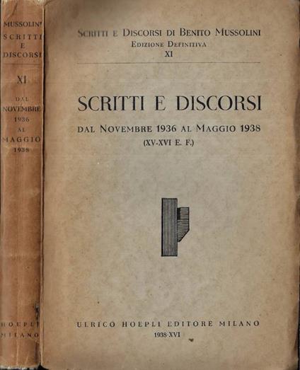 Scritti e discorsi dal novembre 1936 al maggio 1938 - Benito Mussolini - copertina