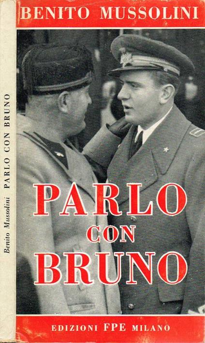 Parlo con Bruno - Benito Mussolini - copertina