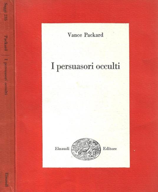 I persuasori occulti - Vance Packard - copertina