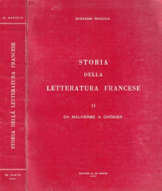 Storia della letteratura francese vol. II: Da Malherbe a Chénier - Giovanni Macchia - copertina