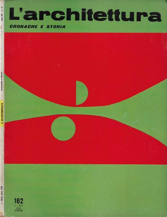 L' Architettura. Cronache e storia. N. 162 (Aprile 1969) - Anno XIV - N. 12 - copertina