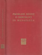 Problemi medici e chirurgici in menopausa