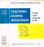 Fascismo, guerra, resistenza. Lotte politiche e sociali nel Friuli-Venezia Giulia 1918-1945