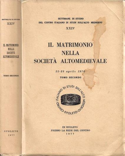 Il matrimonio nella società altomedievale. Tomo Secondo - copertina