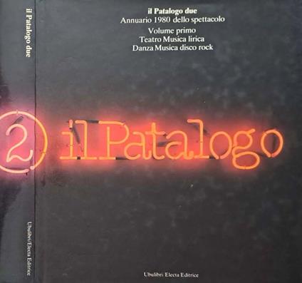 Il Patalogo due. Annuario 1980 dello spettacolo. Volume primo - copertina