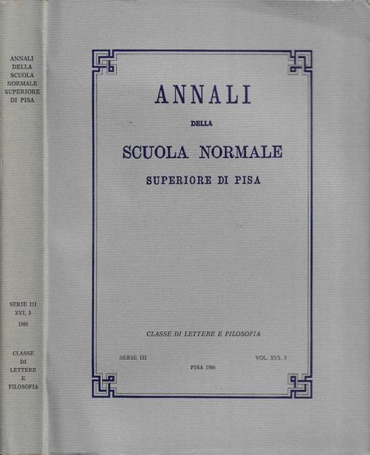 Annali della Scuola Normale Superiore di Pisa. Classe di Lettere e Filosofia. Serie III - 1986 - Vol. XVI, 3 - copertina