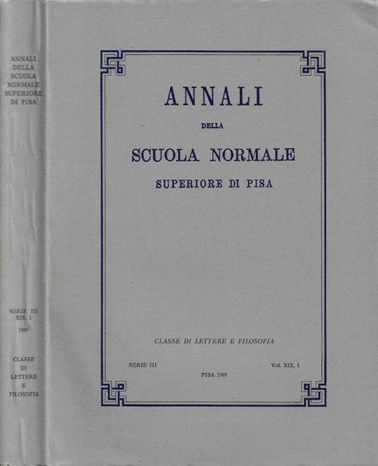 Annali della Scuola Normale Superiore di Pisa. Classe di Lettere e Filosofia. Serie III - 1989 - Vol. XIX, 1 - copertina