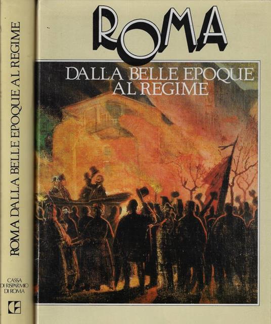 Roma dalla Belle Epoque al regime - copertina