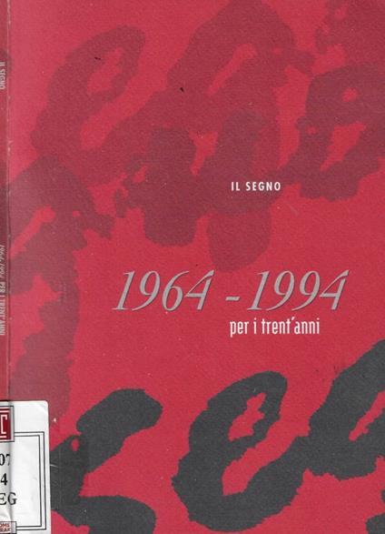 il Segno 1964-1994 per i trent'anni - copertina